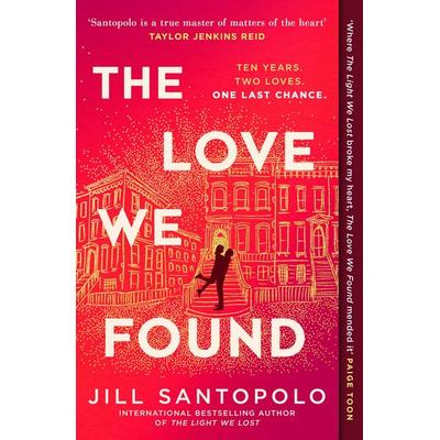 The Love We Found, Taschenbuch von Jill Santopolo, HarperCollins, 978-0-00-873735-1
