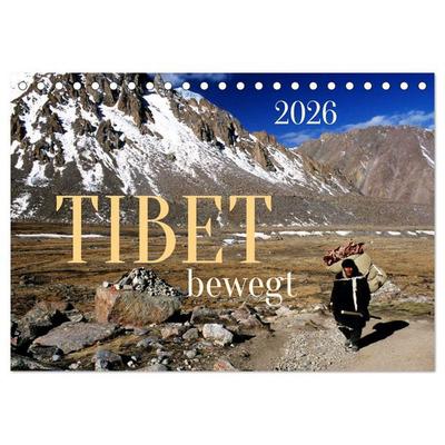 Tibet bewegt (Tischkalender 2026 DIN A5 quer), CALVENDO Monatskalender