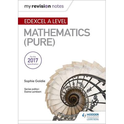 My Revision Notes: Edexcel A Level Maths (Pure), Taschenbuch von Sophie Goldie, Hachette Learning, 978-1-5104-1751-9