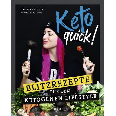 Keto Quick, Gebundene Ausgabe von Dinah Stricker, Heel, 978-3-96664-336-8
