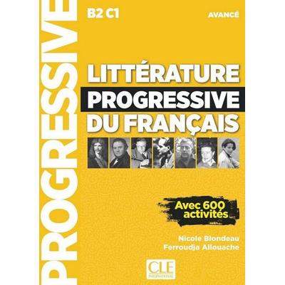 Litterature progressive du francais - Niveau avance (B2/C1), Taschenbuch von Nicole; Allouache, Ferroudja Blondeau, Cle International,