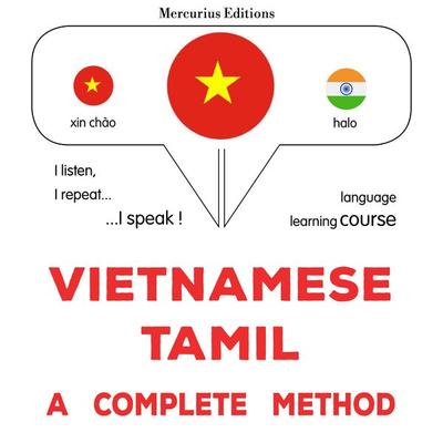 Vietnamese - Tamil : a complete method - James Gardner, Audio, 9782821177901