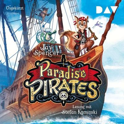 Paradise Pirates (Teil 1) - Jay Spencer, Audio, 9783742416988