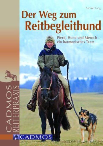 Sabine Lang - Der Weg zum Reitbegleithund: Pferd, Hund und Mensch - ein harmonisches Team - Preis vom 09.10.2026 07:28:09 h