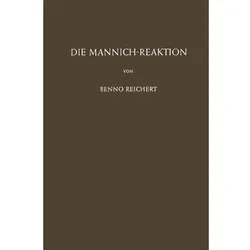 Die Mannich-Reaktion, Fachbücher von B. Reichert