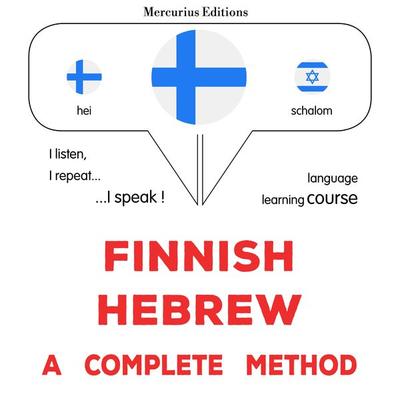 suomi - heprea : täydellinen menetelmä - James Gardner, Audio, 9782821171817