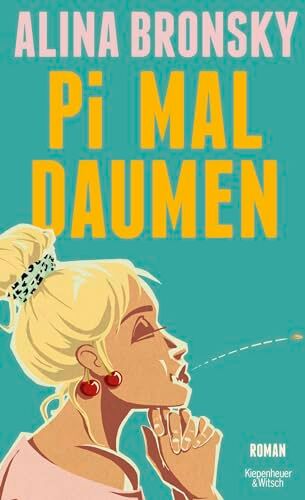 Alina Bronsky - Pi mal Daumen: Roman - Preis vom 30.09.2026 09:01:18 h