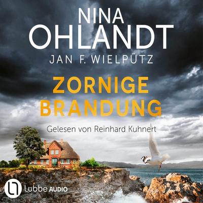 Zornige Brandung - Hauptkommissar John Benthien, Teil 11 - Nina Ohlandt,Jan F. Wielpütz, Audio, 9783754016534