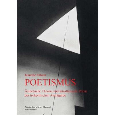 Poetismus. Aesthetische Theorie und kuenstlerische Praxis der tschechischen Avantgarde, Taschenbuch von Jeanette Fabian, Peter Lang GmbH,