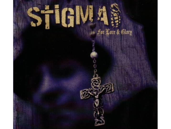 Stigma - For Love & Glory