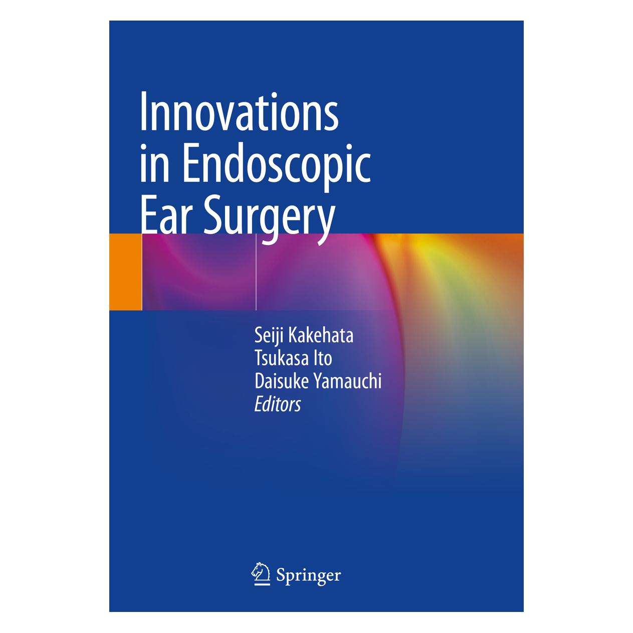 Springer Innovations in Endoscopic Ear Surgery (Englisch, Softcover, Ito Tsukasa, Seiji Kakehata, Yamauchi Daisuke) (56155099)