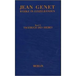 Werke in Einzelbänden 5. Tagebuch des Diebes, Belletristik von Jean Genet, Gerhard Hock, Friedrich Flemming