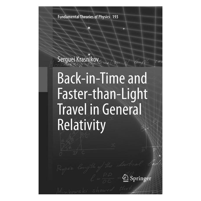 Springer Back-in-Time and Faster-than-Light Travel in General Relativity (Englisch, Softcover, Serguei Krasnikov) (56072666)