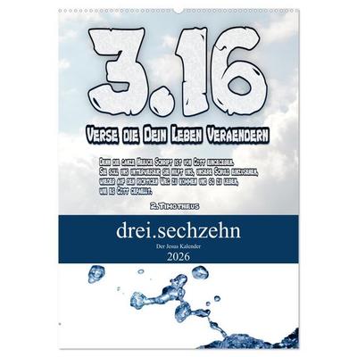 drei.sechzehn - Der Jesus Kalender (Wandkalender 2026 DIN A2 hoch), CALVENDO Monatskalender