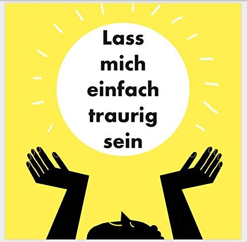 Kristin Heitmann - Lass mich einfach traurig sein - Preis vom 09.10.2026 07:28:09 h