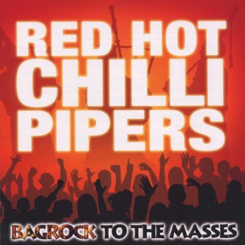 Red Hot Chilli Pipers - Bagrock to the Masses - Preis vom 13.10.2026 11:25:28 h