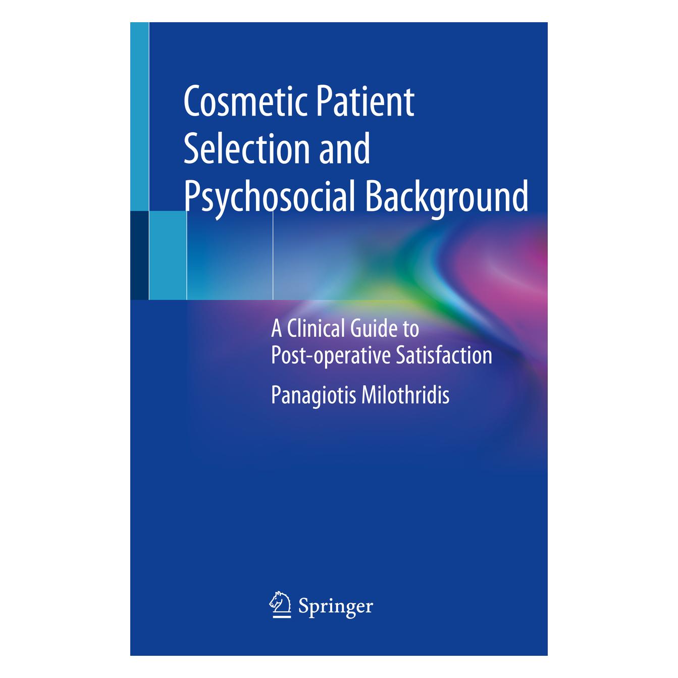 Springer Cosmetic Patient Selection and Psychosocial Background (Englisch, Softcover, Panagiotis Milothridis) (56132266)