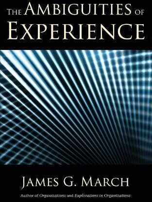 March, James G. - The Ambiguities of Experience (Messenger Lectures) - Preis vom 09.10.2026 07:28:09 h