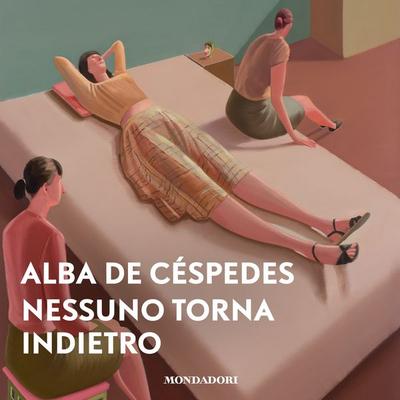 Nessuno torna indietro - Alba de Céspedes, Audio, 9788852156854