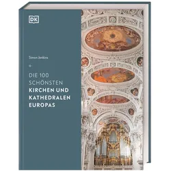 Die 100 schönsten Kirchen und Kathedralen Europas, Sachbücher von Simon Jenkins