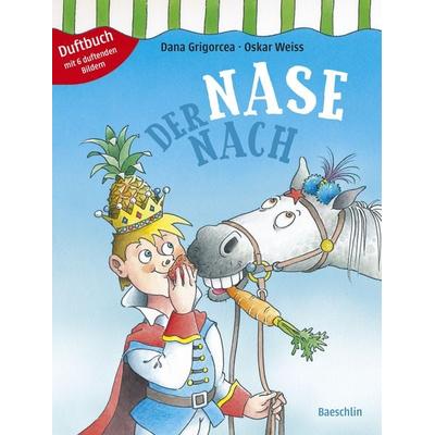 Der Nase nach, Gebundene Ausgabe von Dana Grigorcea,Oskar Weiss, Baeschlin, 978-3-03893-000-6