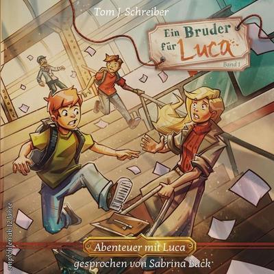 Ein Bruder für Luca ...oder wie Jean seinen Vater fand - Tom J. Schreiber, Audio, 4066004463346