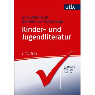 Kinder- und Jugendliteratur, Taschenbuch von Gina Weinkauff,Gabriele Glasenapp, Utb GmbH, 978-3-8252-4839-0