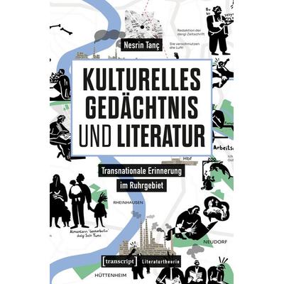 Kulturelles Gedächtnis und Literatur, Taschenbuch von Nesrin Tanç, Transcript, 978-3-8376-7800-0
