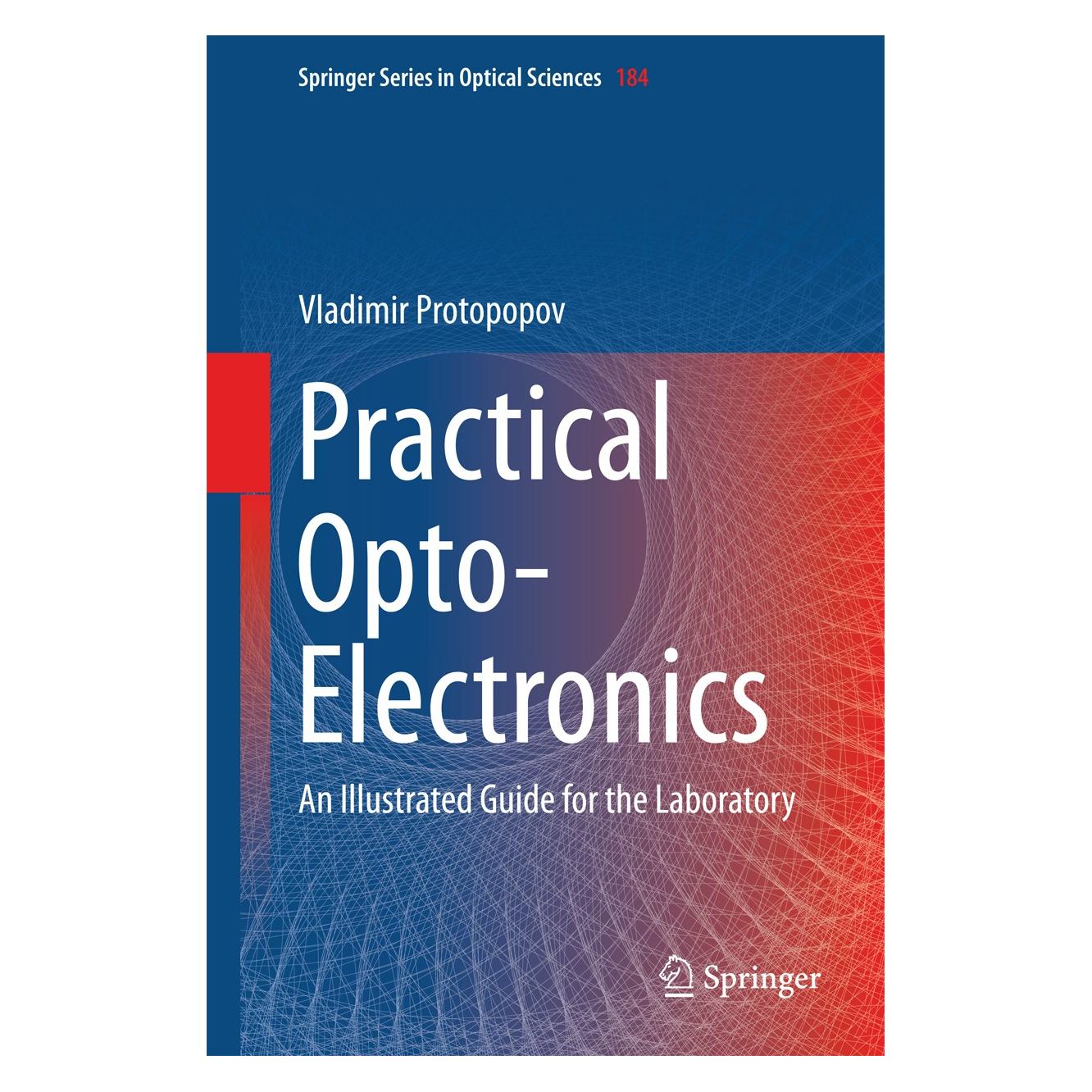 Springer Protopopov:Practical Opto-Electronics (Englisch, Hardcover, Vladimir Protopopov) (9783319045122)
