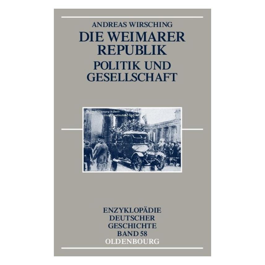 De Gruyter Die Weimarer Republik (Deutsch, Softcover, Andreas Wirsching) (35135667)