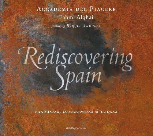 Andueza - Rediscovering Spain - Fantasias, Diferencias & Glosas - Preis vom 17.10.2026 19:25:27 h