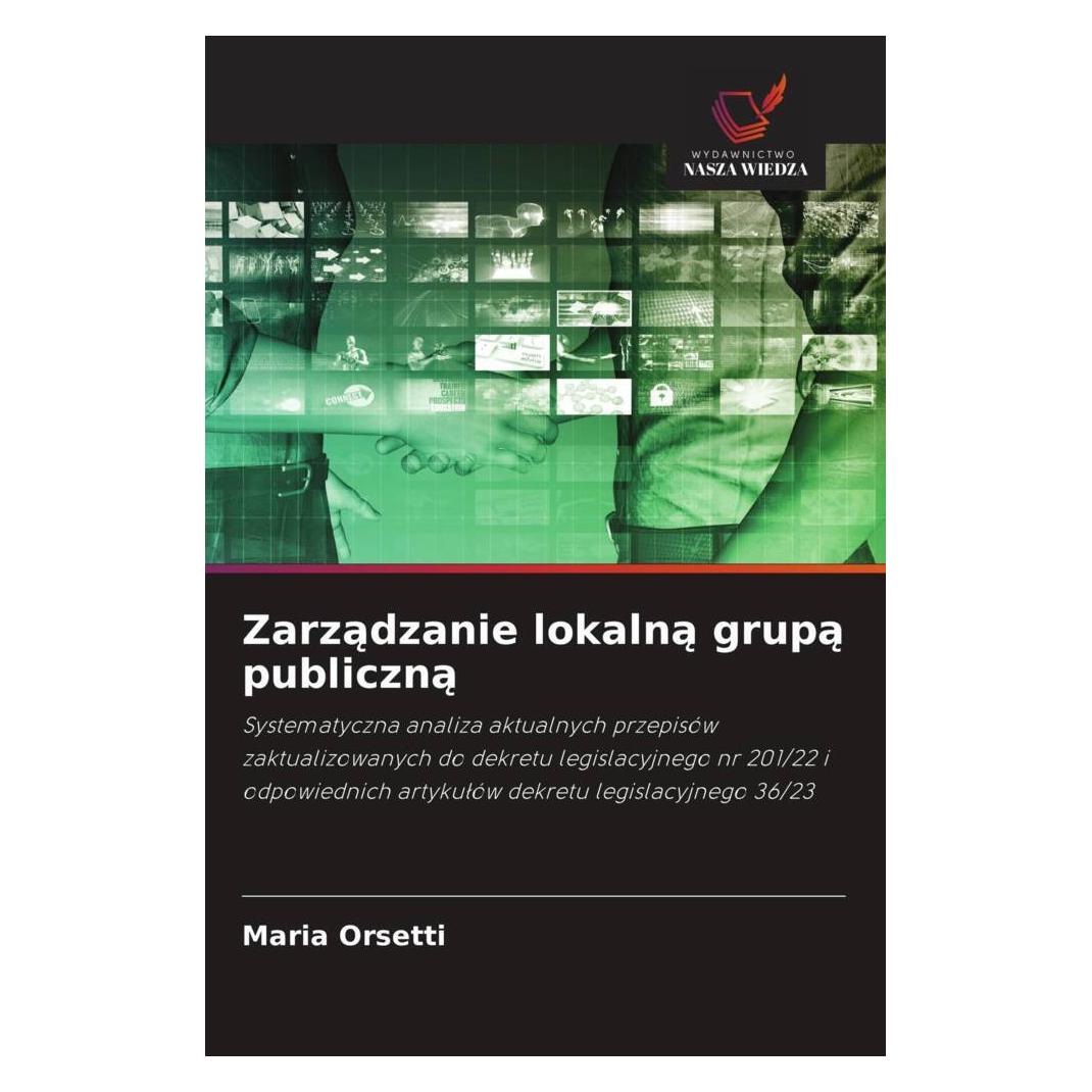Wiedza Powszechna Zarzadzanie lokalna grupa publiczna (Deutsch, Softcover, Maria Orsetti) (57174099)