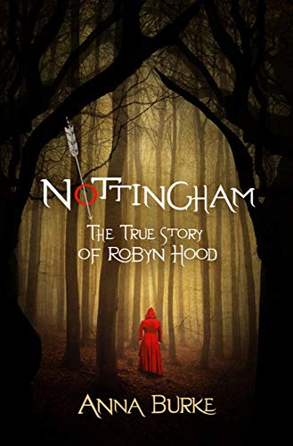 Anna Burke - Nottingham: The True Story of Robyn Hood - Preis vom 11.10.2026 03:10:56 h