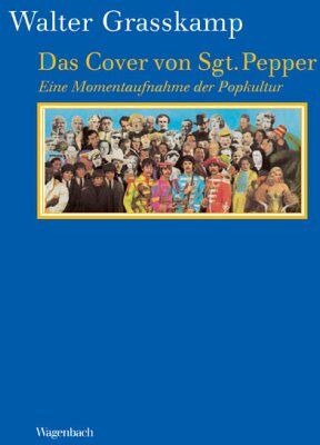 Walter Grasskamp - Das Cover von Sgt. Pepper: Eine Momentaufnahme der Popkultur - Preis vom 30.09.2026 09:01:18 h