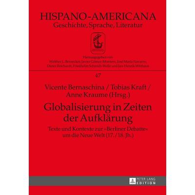 Globalisierung in Zeiten der Aufklärung, Gebundene Ausgabe von , Peter Lang GmbH, Internationaler Verlag der Wissenschaften, 978-3-631-78898-1