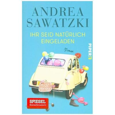 Ihr seid natürlich eingeladen, Paperback von Andrea Sawatzki, Piper