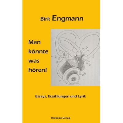 Man könnte was hören!, Taschenbuch von Birk Engmann, Rediroma-Verlag, 978-3-9888552-6-8
