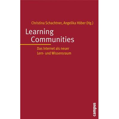 Learning Communities, Taschenbuch von Christina Schachtner,Angelika Höber, Campus, 978-3-593-38609-6
