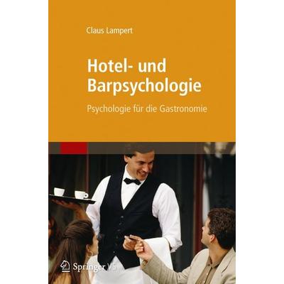 Hotel- und Barpsychologie, Taschenbuch von Claus Lampert, Spektrum der Wissenschaft, 978-3-8274-3029-8