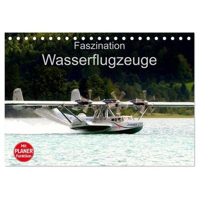 Faszination Wasserflugzeuge (Tischkalender 2026 DIN A5 quer), CALVENDO Monatskalender