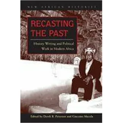 Recasting the Past, Schulbücher von Derek R. Peterson, Giacomo Macola
