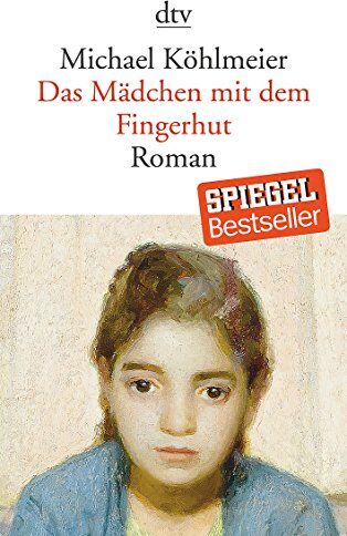 Michael Köhlmeier - Das Mädchen mit dem Fingerhut: Roman - Preis vom 30.09.2026 09:01:18 h