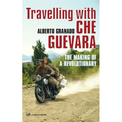 Travelling With Che Guevara, Taschenbuch von Alberto Granado, Pimlico