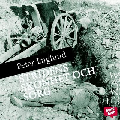 Stridens skönhet och sorg - Peter Englund, Audio, 9789170364921