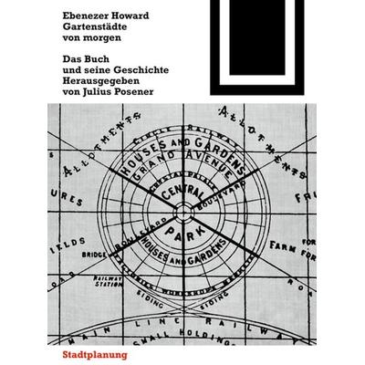 Gartenstädte von morgen, Taschenbuch von Ebenezer Howard, Birkhäuser, 978-3-0356-0656-0