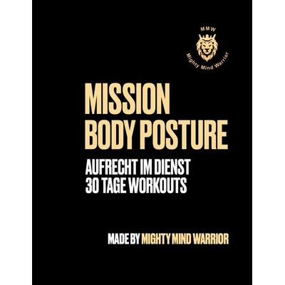 Mission Body Posture, Taschenbuch von Alain Biankeu, BoD – Books on Demand, 978-3-7583-7277-3