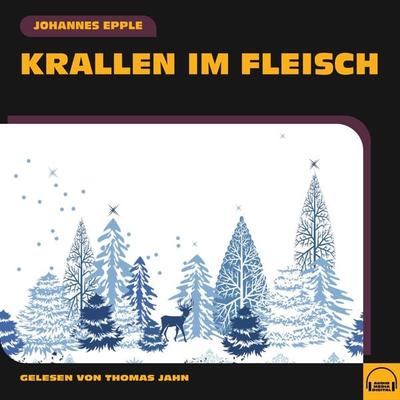 Krallen im Fleisch - Johannes Epple, Audio, 9783991572657