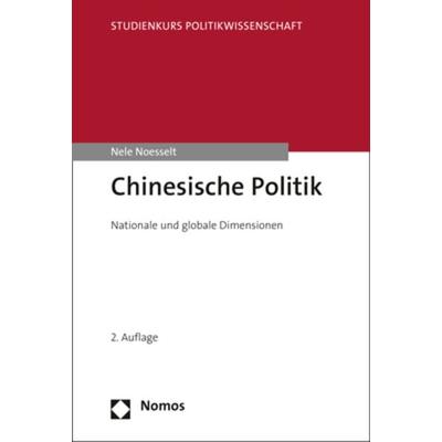 Chinesische Politik, Taschenbuch von Nele Noesselt, Nomos, 978-3-8487-4238-7