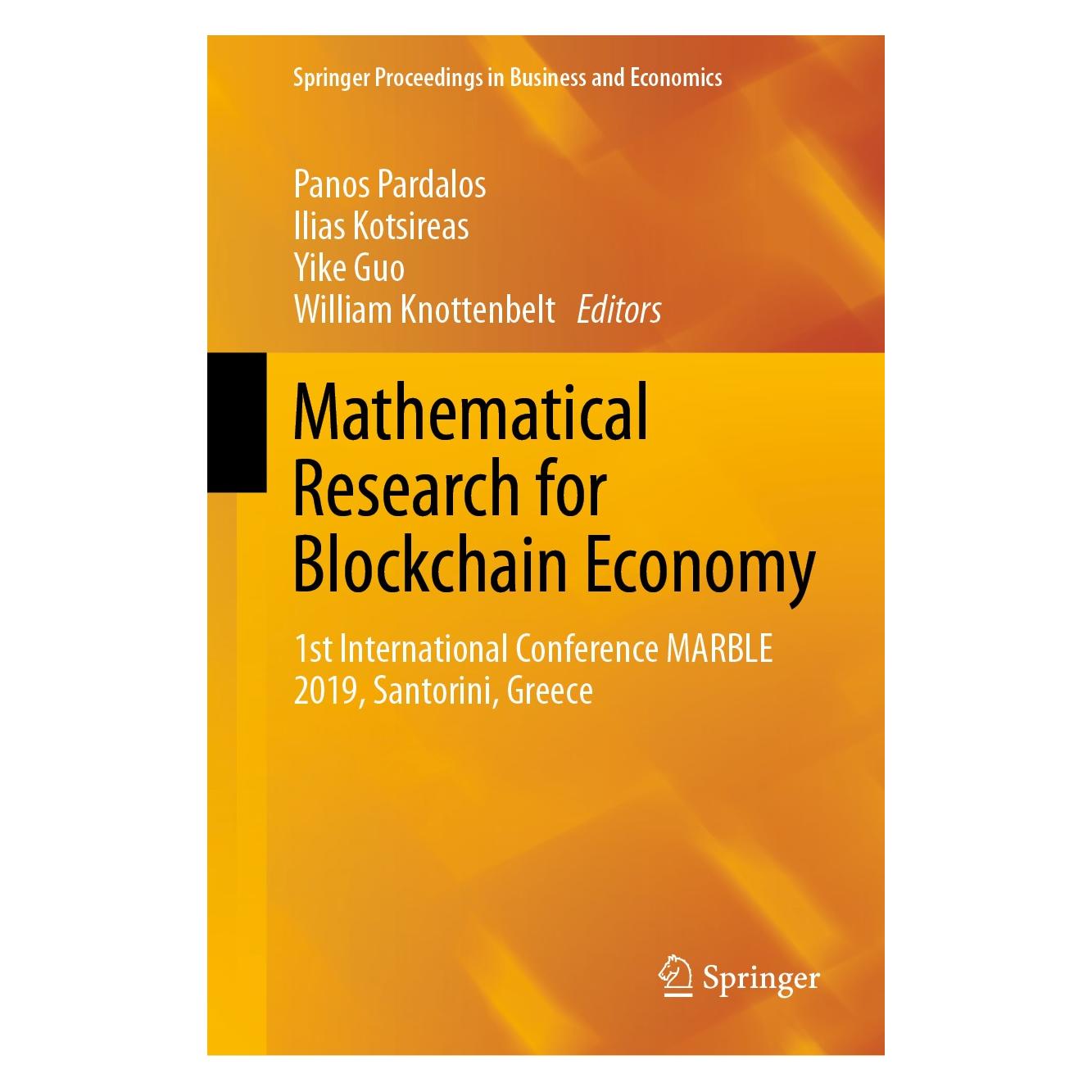 Springer Mathematical Research for Blockchain Economy (Englisch, Hardcover, Ilias Kotsireas, Panos Pardalos, William Knottenbelt, Yike Guo) (9783030371098)