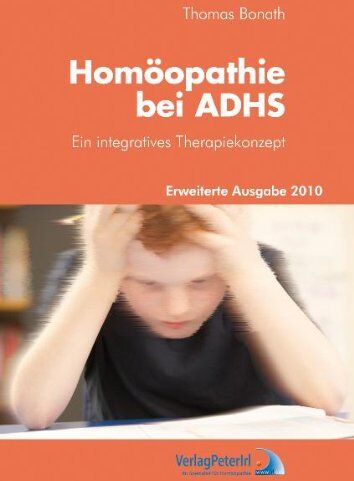 Thomas Bonath - Homöopathie bei ADHS: Ein integratives Therapiekonzept - Preis vom 12.10.2026 11:37:12 h